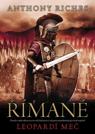Římané 4 - Leopardí meč - Anthony Riches