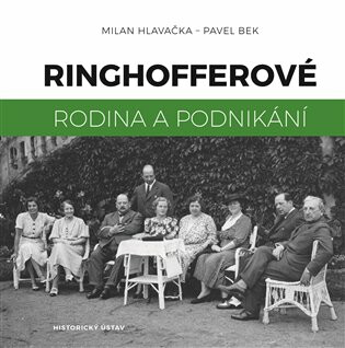 Ringhofferové - Milan Hlavačka,Pavel Bek