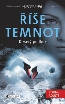 Říše temnot Krvavý polibek - L. J. Smith