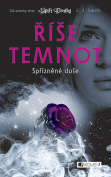 Říše temnot Spřízněné duše - L. J. Smith