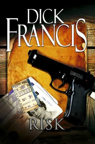 Risk - Dick Francis