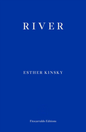 River - Esther Kinsky