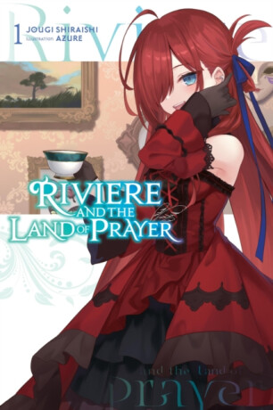 Riviere and the Land of Prayer, Vol. 1 (light novel) - Jougi Shiraishi,Kevin Steinbach,Azure