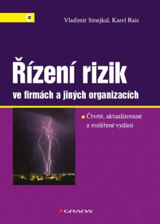 Řízení rizik ve firmách a jiných organizacích - Karel Rais,Vladimír Smejkal