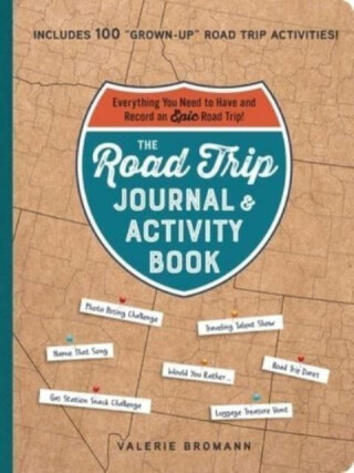 Road Trip Journal & Activity Book - Valerie Bromann