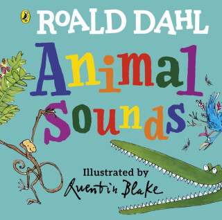 Roald Dahl: Animal Sounds - Roald Dahl