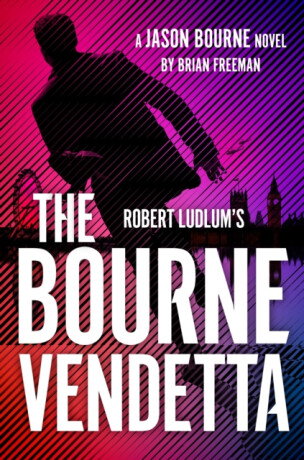 Robert Ludlum's â„¢ The Bourne Vendetta - Brian Freeman