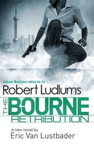 Robert Ludlum's The Bourne Retribution - Robert Ludlum,Eric Van Lustbader