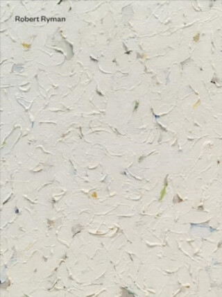 Robert Ryman - Dieter Schwarz,Robert Ryman