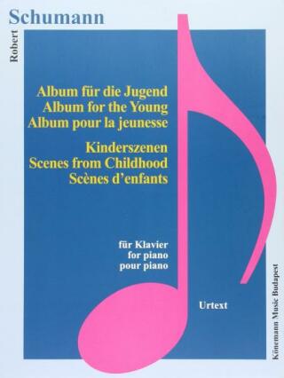 Robert Schumann: Album für die Jugend, Kinderszenen - 