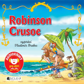 Robinson Crusoe - Daniel Defoe,Josef Věromír Pleva