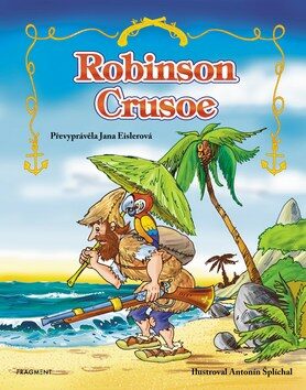 Robinson Crusoe – pro děti - Jana Eislerová