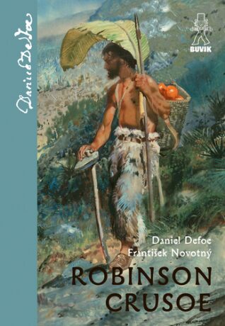 Robinson Crusoe - František Novotný,Daniel Defoe