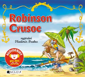 Robinson Crusoe - Jana Eislerová,Daniel Defoe