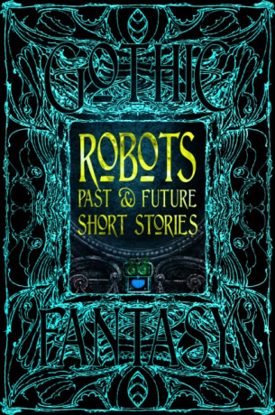 Robots Past & Future Short Stories - 