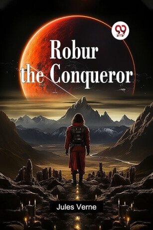 Robur the Conqueror - 