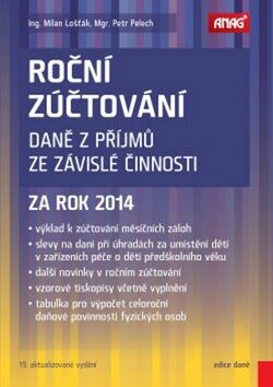 Roční zúčtování daně z příjmů ze závislé činnosti za rok 2014 - Petr Pelech,Milan Lošťák