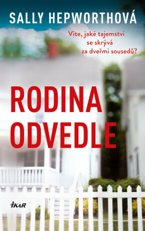 Rodina odvedle - Sally Hepworthová