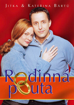 Rodinná pouta - Kateřina Bártů,Jitka Bártů