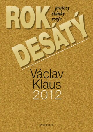 Rok desátý - Václav Klaus