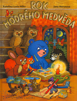 Rok Modrého mědvěda - Kateřina Lovis-Milerová,Jana Horynová