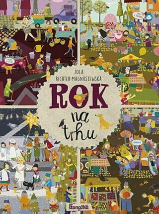 Rok na trhu - Jola Richter-Magnuszewska
