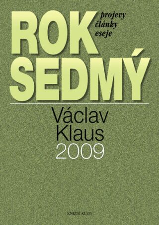 Rok sedmý 2009 - Václav Klaus
