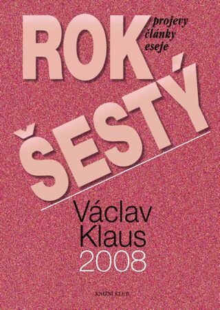 Rok šestý 2008 - Václav Klaus