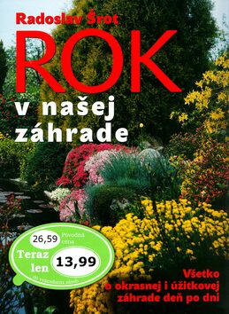 Rok v našej záhrade - Radoslav Šrot