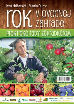 Rok v ovocnej záhrade - Ivan Hričovský,Ing. Bc. Martin Durec