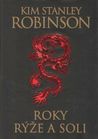 Roky rýže a soli - Kim Stanley Robinson