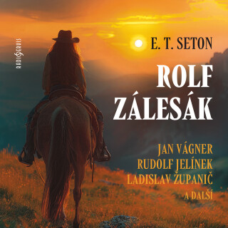 Rolf zálesák (četba) - Ernest Thompson Seton