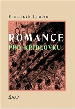 Romance pro křídlovku - František Hrubín