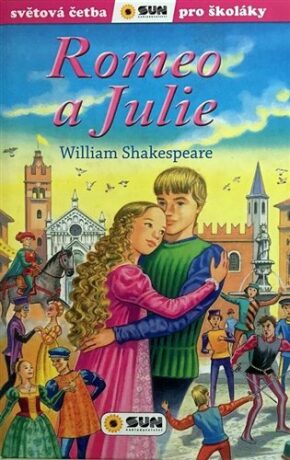 Romeo a Julie - Světová četba pro školáky - William Shakespeare,Francesc Ráflos,Rebeca Vélezová