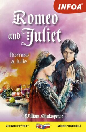 Romeo and Juliet/Romeo a Julie - William Shakespeare