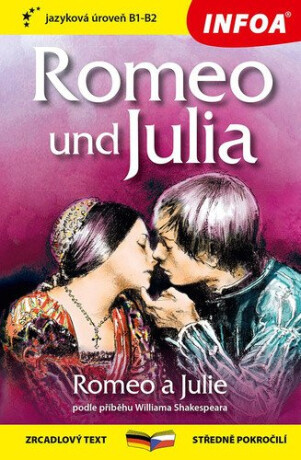 Romeo a Julie / Romeo und Julia B1-B2 - William Shakespeare