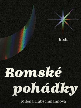 Romské pohádky - Milena Hübschmannová