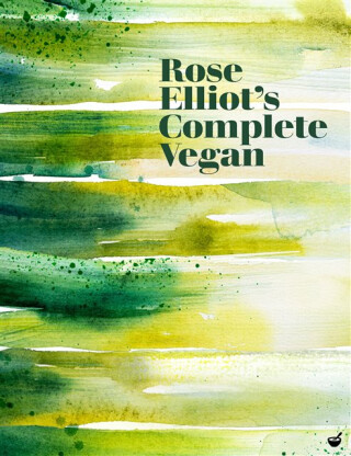 Rose Elliot's Complete Vegan - Rose Elliot