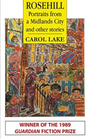 Rosehill and other stories - Carol Lake