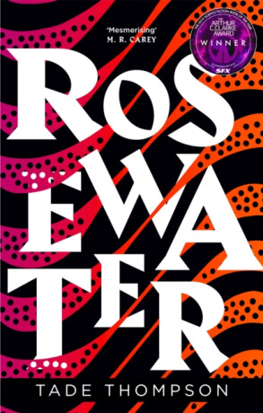 Rosewater - Tade Thompson