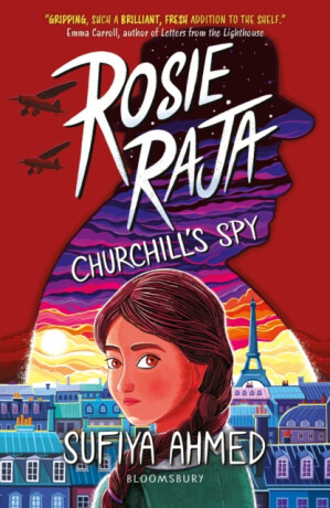 Rosie Raja: Churchill's Spy - Ahmed Sufiya