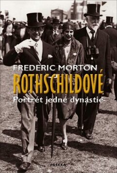 Rothschildové - Frederic Morton