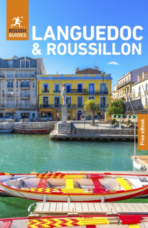 Rough Guides Languedoc and Roussillon: Travel Guide with eBook - Rough Guides,Brian A. Catlos