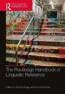 Routledge Handbook of Linguistic Reference - Stephen Biggs