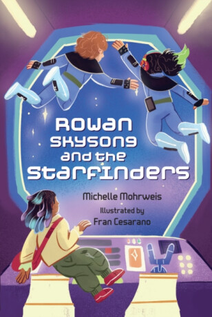 Rowan Skysong and the Starfinders - Mohrweis Michelle