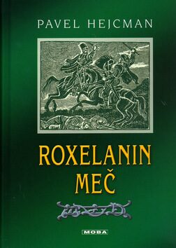 Roxelanin meč - Pavel Hejcman,František Přikryl