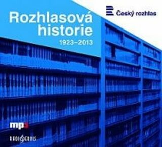 Rozhlasová historie 1923-2013 - 