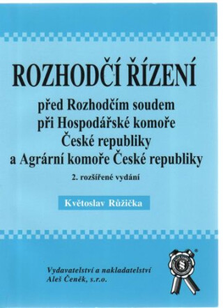 Rozhodčí řízení - Květoslav Růžička
