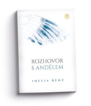 Rozhovor s andělem - Inelia Benz