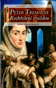 Rozhřešení vraždou - Peter Tremayne